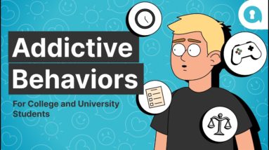 Addictive Behaviors for College and University Students