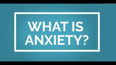 What is Anxiety