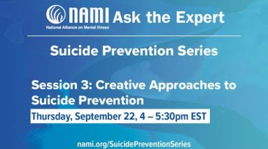 NAMI Ask the Expert: Creative Approaches to Suicide Prevention