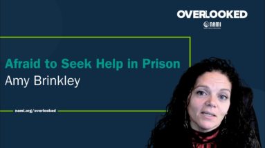 Afraid to Seek Help in Prison: Amy Brinkley