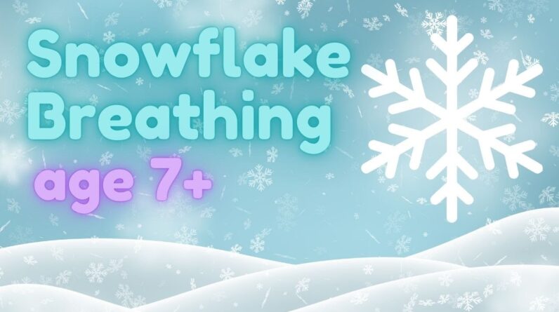 Christmas Snowflake Breathing Exercise for Older Children