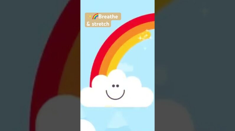 🌈Rainbow Relaxation - A breathing exercise to stretch and reset✨ A calming brain break 🧠