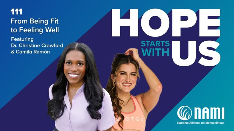 Hope Starts With Us Episode 111 – From Being Fit to Feeling Well