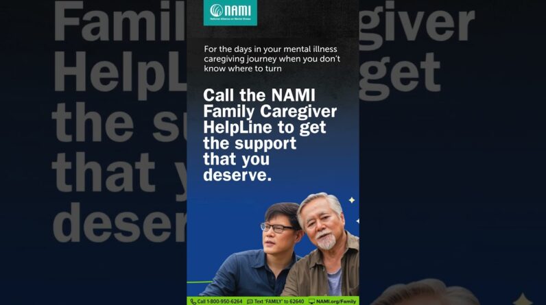 When you don’t know where to turn - NAMI Family Caregiver HelpLine